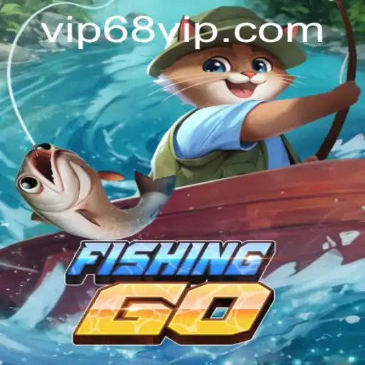 Discover the Thrilling Universe of FishingGO and the Exciting 68 VIP Feature