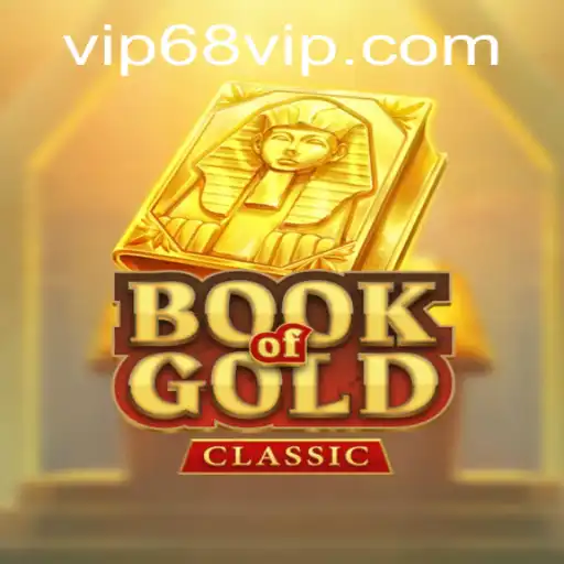 Exploring the World of BookOfGoldClassic and the Allure of 68 VIP