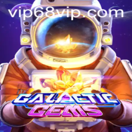 Exploring GalacticGems: Unveiling the Secrets of the 68 VIP Experience