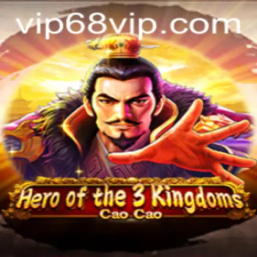Unveiling the Epic: Hero of the 3 Kingdoms Cao Cao and the 68 VIP Experience
